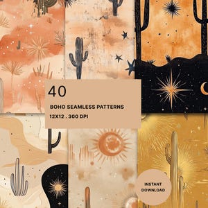 Op de afbeelding: Een digitale collectie van 40 naadloze patronen met woestijnlandschappen, cactussen, zonnen, manen en sterren in oranje, beige en zwarte tinten. De tekst luidt 40 BOHO SEAMLESS PATTERNS 12X12 . 300 DPI en INSTANT DOWNLOAD op een beige achtergrond.
