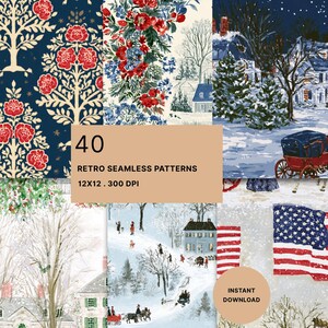 May include: A digital collection of 40 retro seamless patterns featuring winter scenes, floral motifs, and American flags. The text 40 RETRO SEAMLESS PATTERNS 12X12 . 300 DPI and INSTANT DOWNLOAD is visible on the image, showcasing various artistic designs.