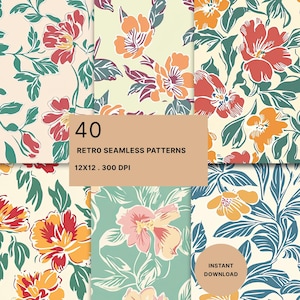 May include: A collection of floral patterns featuring red, orange, and green botanical illustrations on cream and light green backgrounds. A central tan rectangle displays the text 40 RETRO SEAMLESS PATTERNS 12X12 . 300 DPI, with a circular INSTANT DOWNLOAD badge.