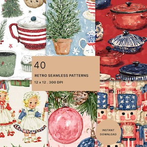 May include: A collection of 40 seamless patterns featuring watercolor illustrations of Christmas trees, mugs, red and blue cookware, nutcrackers, and children in holiday attire. The text reads 40 RETRO SEAMLESS PATTERNS 12 x 12 . 300 DPI.