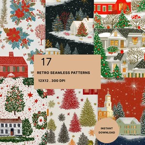 Könnte beinhalten: Eine Sammlung von 17 digitalen nahtlosen Mustern mit Feiertagsmotiven, darunter verschneite Häuser, Tannenbäume, rote Weihnachtssterne und Winterlandschaften. Der Text 17 RETRO SEAMLESS PATTERNS 12X12 . 300 DPI und INSTANT DOWNLOAD ist sichtbar.