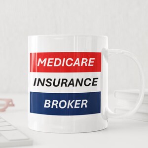Medicare Insurance Broker Personalized Coffee Mug - 11oz