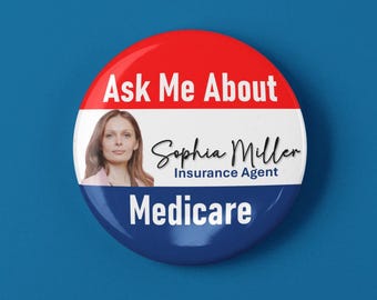 Ask Me About Medicare Custom Pinback Pin Buttons 3''