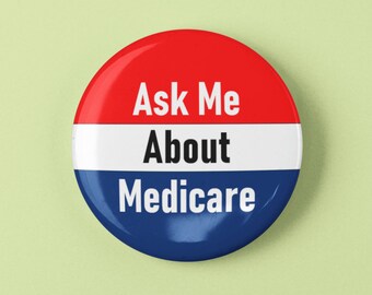 Ask Me About Medicare Pinback Pin Buttons 3''