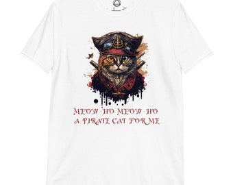 May include: White t-shirt with a colorful illustration of a cat wearing a pirate hat and holding swords. The text "MEOW-HO MEOW-HO A PIRATE CAT FOR ME" is printed below the image.
