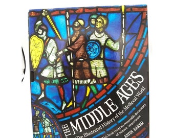 The Middle Ages: The Illustrated History of the Medieval World by Anita Baker