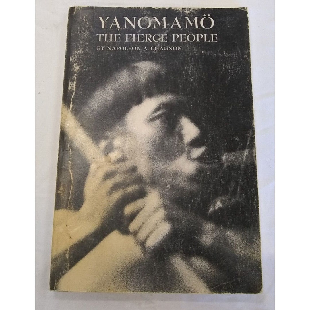 Chagnon, Napoleon A. YANOMAMO, the FIERCE PEOPLE 1698 Etsy