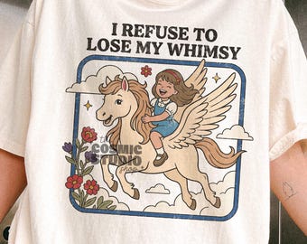 I refuse to lose my whimsy png, Sarcastic PNG, Adult Humor, Retro Funny Design, Funny Anxiety, Mental Health, Digital Download