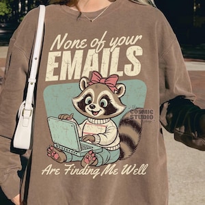 Nenhum dos seus e-mails está me encontrando bem png, Humor adulto Png, Trendy Retro Funny Sarcastic Office Humor Grump, Design para camisetas adesivos