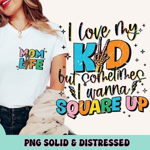 Grappige moeder PNG, moeder shirt png, vierkant PNG, ik hou van mijn kind PNG, vrouw png, mama png, moeder leven citaten png, sarcastische moeder png, sarcasme png