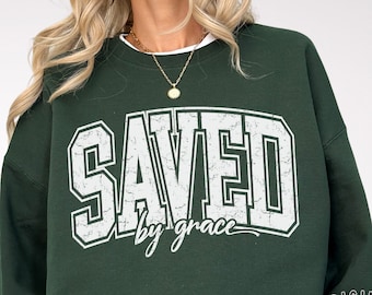 Saved By Grace Svg Png, Bible Verse svg, Christian Sweatshirt svg, Christian shirt svg, Faith svg, Varsity Saved by Grace svg, Sublimation