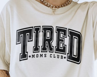 Tired Moms Club svg png, Tired Mama svg png, Mom life svg png, Motherhood svg png, Overstimulated Moms Club svg png, Cut File, Sublimation