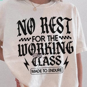 No Rest For The Working Class Png, Funny Election Svg Png, Democracy Svg Png, Political Humor Png,  Sublimation, Cut file, Digital download