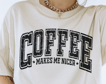 Coffee Makes Me Nicer SVG PNG, Coffee Varsity Svg Png, Coffee Shirt Svg Png, Coffee Lover Svg Png, Jersey Font Svg, Coffee Addict Svg Png