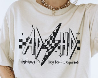 AD/HD Highway to...Hey Look Squirrel! Png, Motivational Png, Funny Women T-Shirt Png, ad/hd Png, Rock Png, Sublimation design