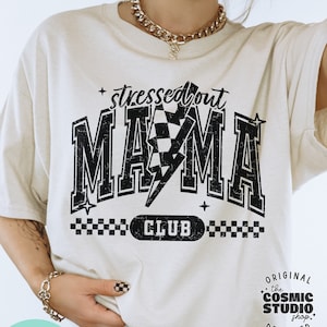 Stressé Mama Club Svg Png, Mommin' Ain't Easy