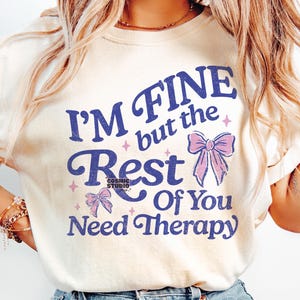 Estoy bien, pero el resto necesita terapia, humor adulto, divertido, sarcástico, atrevido, sublimación, archivo digital, diseño de camiseta
