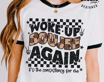 Woke up Boujee Again Png, Boujee Mama Png, Boujee Wife png, Boujee Png, Bougie Png, Preppy Png, Adult Humor Png, Boujee sublimation