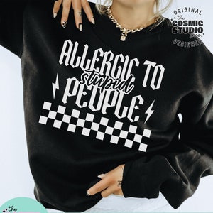 Allergic to stupid people SVG PNG, Adult Humor Png, Funny Png, Sarcastic Png, Snarky Png, Sublimation, Trendy svg, Trendy Png, Sublimation