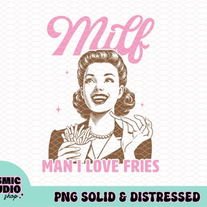 Hombre me encantan las papas fritas Png, Humor para adultos Png, Diseño retro vintage de moda, png sarcástico, png atrevido, Diseño divertido retro, Milfin no es fácil Png