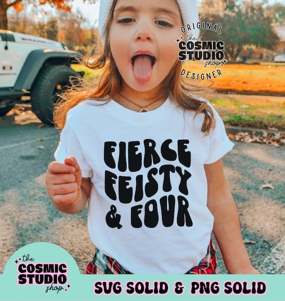 Fierce Feisty and Four Svg Png, 4th Birthday svg, Girls Birthday Svg, Birthday Girl svg, Retro Birthday Svg, Birthday Sublimation