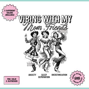 Funny Motherhood png, moeder png, moedershirt png, moedershirt png, moeder png, moeder png, Tired Moms Club png, Vibing with my mother friends png, digitaal bestand