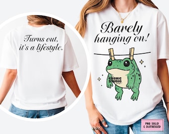 Barely Hanging On Png, Adult Humor, Funny Quote, Sarcastic design, Snarky Png, Sublimation, Stickers, Tote design, Digital File