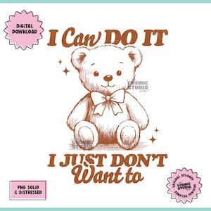 I can do it I just don&#39;t want to png, Adult Humor Png, Trendy Retro Design, Sarcastic Quote png, Sassy png, Retro Funny Design, Snarky png