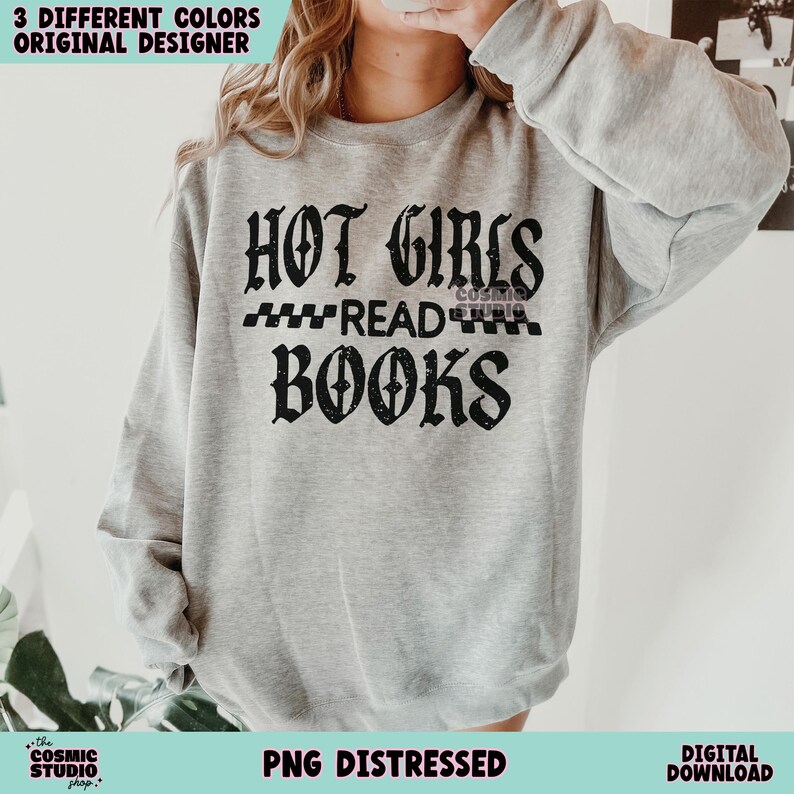 May include: Gray sweatshirt with a distressed black graphic that reads "Hot Girls Read Books" with a checkered pattern.