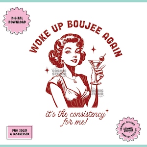 Weer wakker Boujee png, humor voor volwassenen, volwassen leven png, trendy vintage retro-ontwerp, sarcastisch citaat png, brutaal png, grappig retro-ontwerp