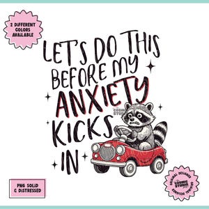 Let's Do This Before My Anxiety Kicks In PNG, Adult Humor Png, Sarcastic Quote png, Funny Mental Health Png, Anxiety Quote png, Popular png