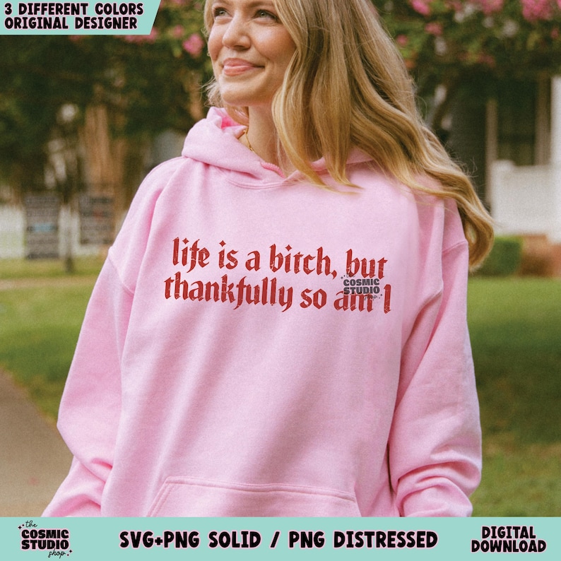 Snarky Sarcastic SVG PNG, Life is a B!tch, Funny Shirt Design, Adult humor png, Digital download image 4