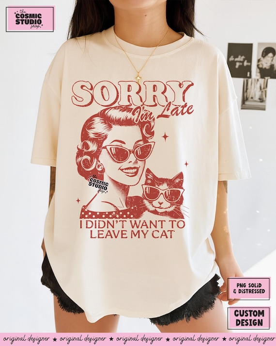 Cat Lover png, Adult Life png, Trendy Vintage Retro Design, Sarcastic Quote png, Sassy png, Retro Funny Design for T-shirts, Snarky png