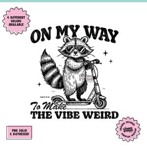 On My Way To Make The Vibe Weird png, humor voor volwassenen, grappige png, sarcastische png, sublimatie, retro grappig png, sticker draagtas png