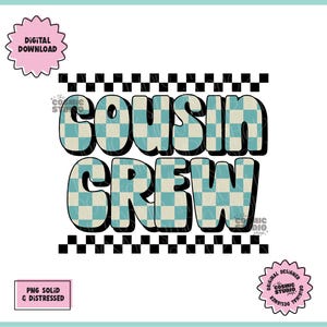 Cousin Crew png, Novo no cousin crew png, Camisa Cousin Crew png, Melhor primo png, Retro Cousin Crew png, Sublimação xadrez do primo