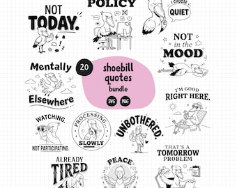 Schuhschnabel Zitate SVG PNG Bündel | 20 Lustiger Vogel SVG Clipart | Introvertierter Trendiger Humor | Mitarbeiter Geschenke | Kommerzielle Nutzung