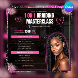 May include: A promotional flyer for a braiding masterclass. The design features a black and pink color scheme with text that reads "1 ON 1 BRAIDING MASTERCLASS". The flyer includes details about the training, such as hair preparation and knotless techniques, and a photo of a woman with braided hair.
