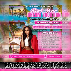 May include: A promotional flyer with a tropical vacation theme. The text "Book Your Dream Vacation" is prominently displayed in pink and white. The flyer includes images of tropical resorts and a woman in a red suit. The flyer also says "Editable Canva Flyer".