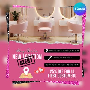 May include: Pink and black promotional graphic for a salon. The image features a salon interior with pink chairs and mirrors. Text includes "Hey Girls, NEW LOCATION, ALERT" and "BOOK YOUR APPOINTMENTS NOW!" with a discount offer.