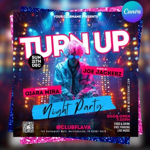 May include: A vibrant flyer for a night party, featuring a person with pink hair and sunglasses. The flyer has the text "TURN UP" in large letters, with details about the event, including the date, music by Joe Jackerz, and featuring Qiara Mira.