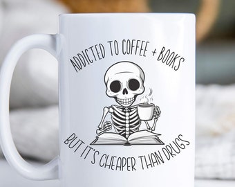 Skeleton Coffee and Books Aesthetic Funny Coffee Mug, Sarcastic Mug, Reading Book-Lover Gift, Reader Mug, Gift for Book Reader, Halloween