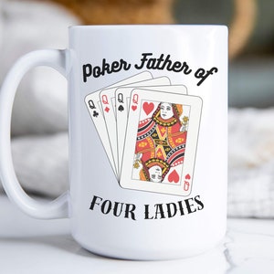 Poker padre de cuatro damas taza de café, poker jugando a las cartas taza divertida, regalo de cumpleaños de papá de la hija, regalos de papá de la esposa, regalo del marido
