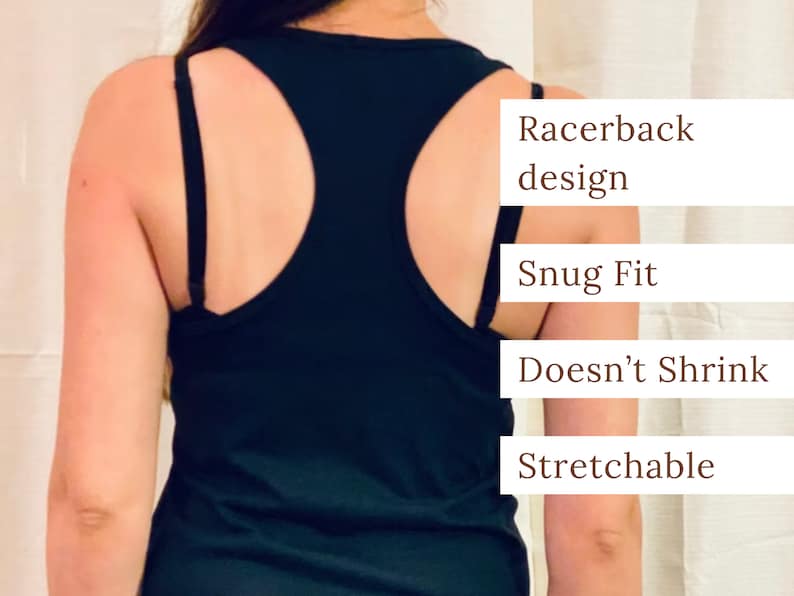 May include: Black racerback tank top with a snug fit. The tank top is described as "Stretchable" and "Doesn't Shrink".