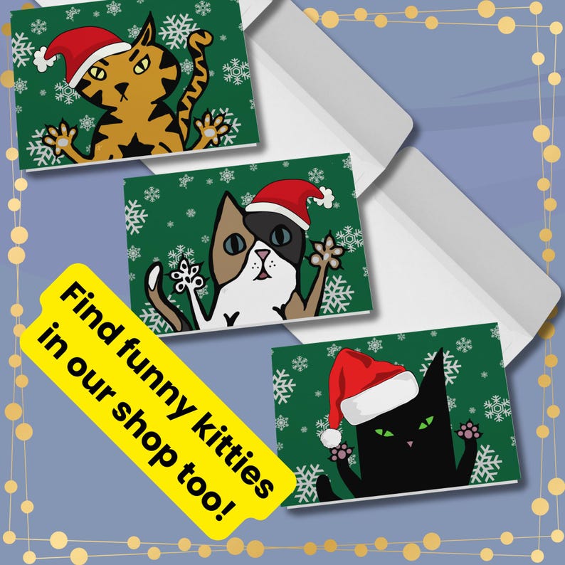 Three Christmas cards featuring cartoon cats wearing Santa hats. The cards have a green background with white snowflakes. One card shows a tabby cat, another a calico cat, and the last a black cat. Text on a yellow label reads "Find funny kitties in our shop too!"