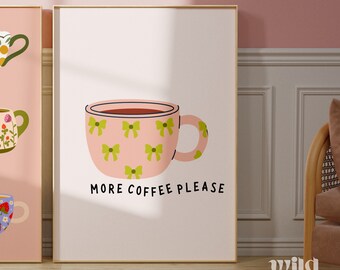 Coffee Art Print, Coffee Wall Art, More Coffee Please, Coffee Bar Art, Coquette Room Decor, Coffee Coquette, Digital Coffee Cup Wall Art