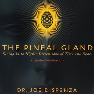 Puede incluir: Portada del libro "The Pineal Gland" del Dr. Joe Dispenza. La imagen presenta un fondo oscuro con una ilustración estilizada de una piña irradiando luz amarilla. El título y el nombre del autor son dorados.