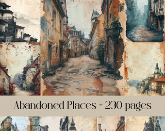 Abandoned Places Pages for scrapbooking and junk journal, stained paper, vintage images, architecture, building, towns and cities, landscape