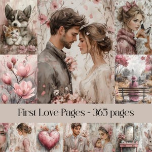 First Love Pages, digitaal papier, junkjournal, plakboekpapier, valentijnskaarten, bruiloft, stel, liefdesfamilie, vriendschap, relaties, harten