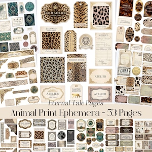 May include: A selection of animal print ephemera, including tags and labels. Designs feature leopard, zebra, and tiger patterns, with text such as "Wild Atelier" and "Fashion House". The image includes various shapes and sizes, with a vintage aesthetic. The text reads "Animal Print Ephemera - 53 Pages".