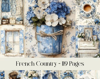 May include: A collage of images featuring a blue and white floral pattern. The images include a window, a clock, a camera, a dresser, a bouquet of flowers in a blue bucket, and a cup of coffee. The text "French Country - 119 Pages" is at the bottom of the collage.